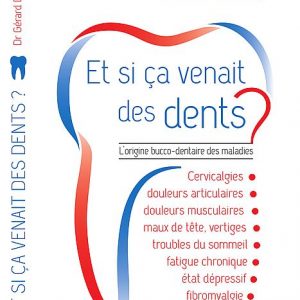 Livre Gérard Dieuzaide si ça venait de vos dents 2018